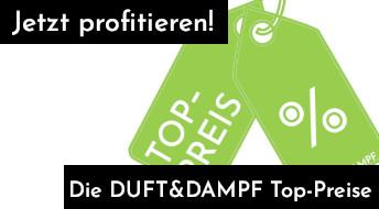 DUFT&DAMPF Top-Preise